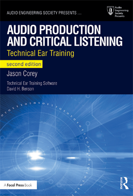 Audio Production and Critical Listening  Technical Ear Training 2ed